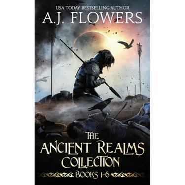 The Ancient Realms Collection (Books 1-6): A Collection of Epic Fantasy Tales