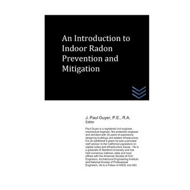 An Introduction to Indoor Radon Prevention and Mitigation