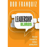 Leadership Blurbs: Bite Sized Strategies for a Growing Church