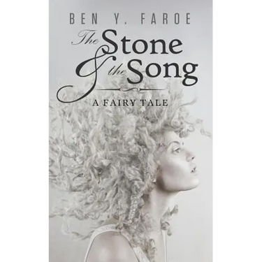 The Stone and the Song: A Fairy Tale