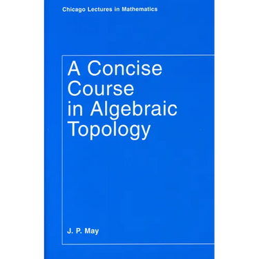 A Concise Course in Algebraic Topology