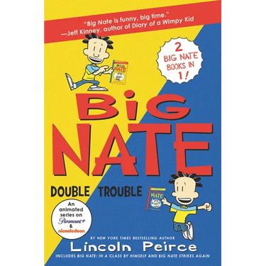 Big Nate: Double Trouble: In a Class by Himself and Strikes Again