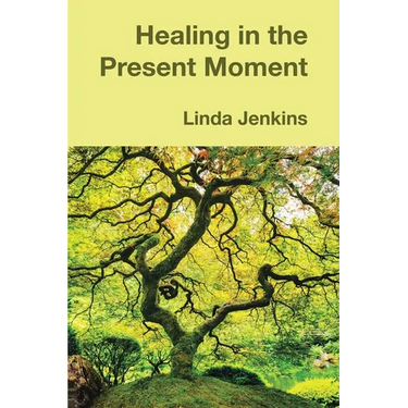 Healing in the Present Moment
