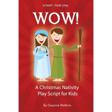 WOW! A Christmas Nativity Play Script for Kids