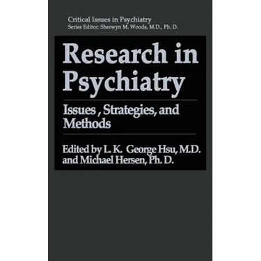 Research in Psychiatry: Issues, Strategies, and Methods