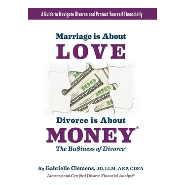 Marriage is About Love Divorce Is About Money