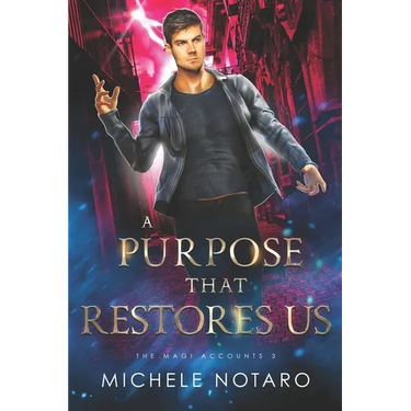 A Purpose That Restores Us: The Magi Accounts 3