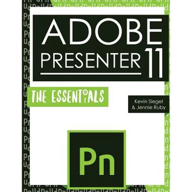 Adobe Presenter 11: The Essentials