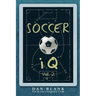 Soccer iQ - Vol. 2: More of What Smart Players Do