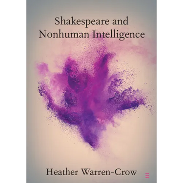 Shakespeare and Nonhuman Intelligence