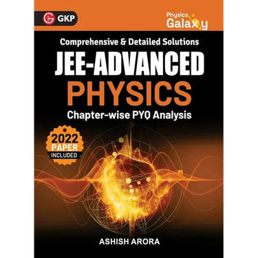 Physics Galaxy 2023: JEE Advanced - Physics - Chapter wise PYQ Analysis by Ashish Arora