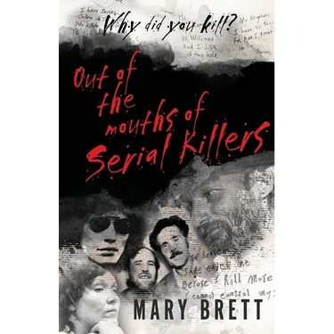 Out Of The Mouths Of Serial Killers