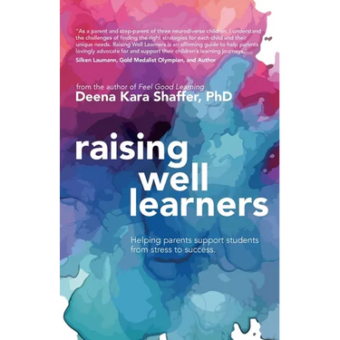 Raising Well Learners: Helping parents support students from stress to success
