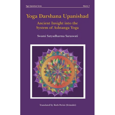Yoga Darshana Upanishad: Ancient Insight into the System of Ashtanga Yoga