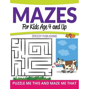 Mazes For Kids Age 4 and Up: Puzzle Me This and Maze Me That