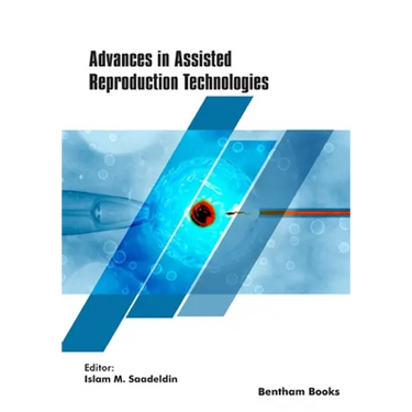 Advances in Assisted Reproduction Technologies
