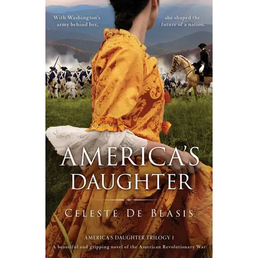 America's Daughter: A beautiful and gripping novel of the American Revolutionary War