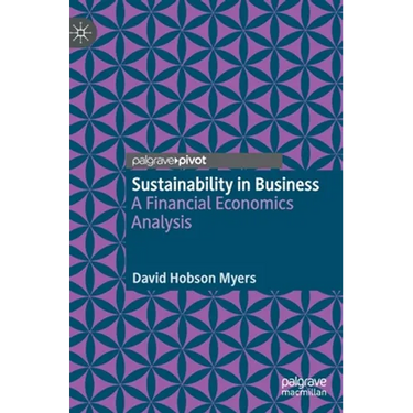 Sustainability in Business: A Financial Economics Analysis