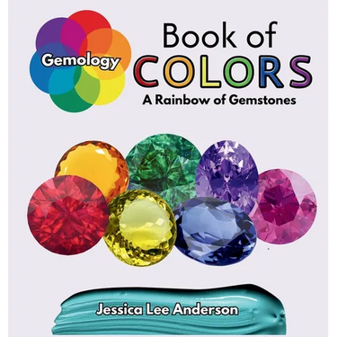 Gemology Book of Colors: A Rainbow of Gemstones