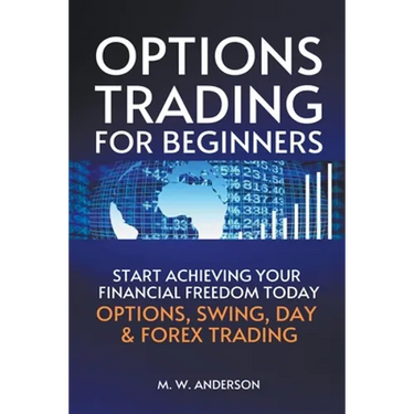 Options Trading for Beginners - The 7-Day Crash Course I Start Achieving Your Financial Freedoom Today I Options, Swing, Day & Forex Trading