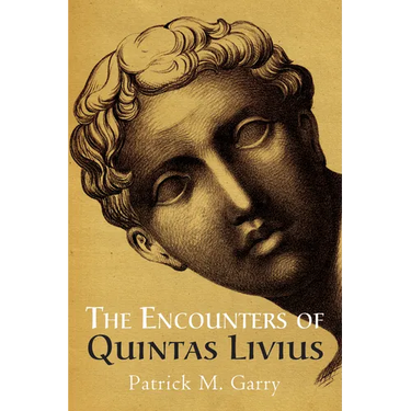 The Encounters of Quintas Livius