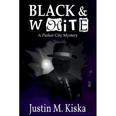 Black & White: A Parker City Mystery