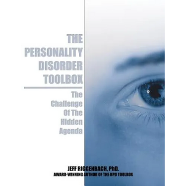 The Personality Disorder Toolbox: The Challenge of the Hidden Agenda