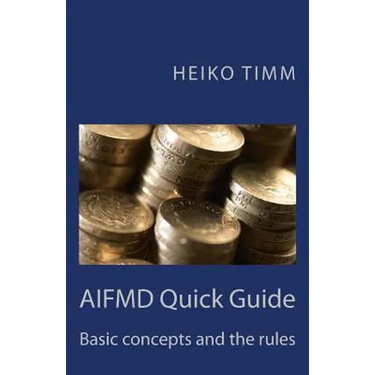 AIFMD Quick Guide: Introduction to rules and concepts
