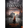 NOW AND FOREVER a spellbinding historical saga packed with danger, drama and romance