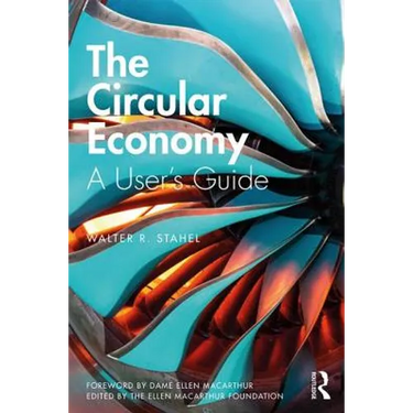 The Circular Economy: A User's Guide