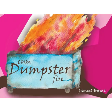 Cum Dumpster Fire