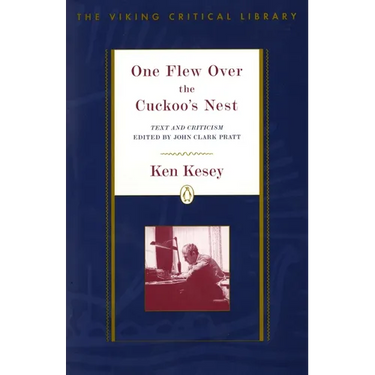 One Flew Over the Cuckoo's Nest: Text and Criticism; Revised Edition