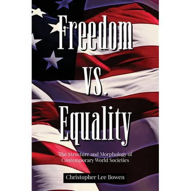 Freedom Vs. Equality: The Structure and Morphology of Contemporary World Societies