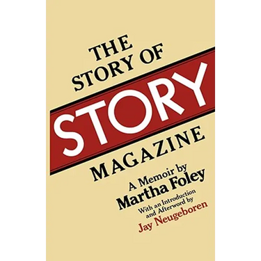 The Story of Story Magazine: A Memoir