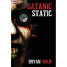 Satanic Static