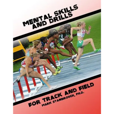 Mental Skills and Drills for Track And Field