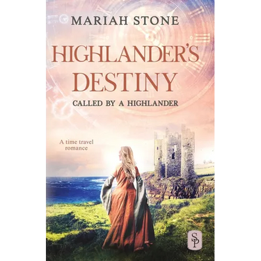Highlander's Destiny: A Scottish historical time travel romance