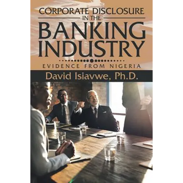 Corporate Disclosure in the Banking Industry: Evidence from Nigeria