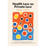 Health Law as Private Law