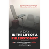 A Day in the Life of a Phlebotomist: Outpatient Laboratory Edition