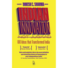 Indian Innovation, Not Jugaad: 100 Ideas That Transformed India