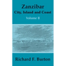 Zanzibar: City, Island and Coast (Volume Two)
