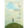 The Velocity of Love