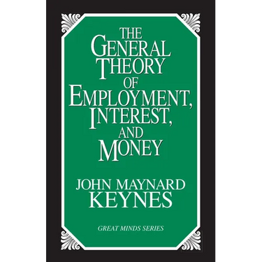 General Theory of Employment, Interest, and Money