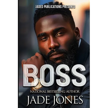 Boss: An Urban Fiction Love Story