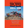 The Town that Said 'Hell, No!' Second Edition