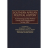 Southern African Political History: A Chronology of Key Political Events from Independence to Mid-1997