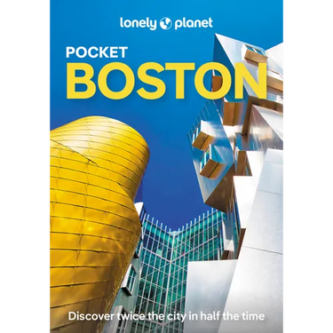 Lonely Planet Pocket Boston: Discover Twice the City in Half the Time Top Sights Maps & Walking Tours Covers Freedom Trail, Boston Harbor Islands, Sea