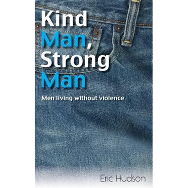 Kind Man, Strong Man: men living without violence