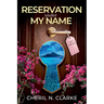 Reservation Under My Name
